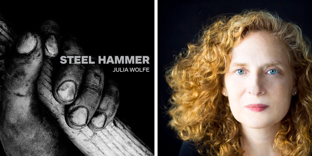 Julia Wolfe's Steel Hammer