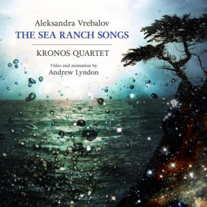 ca21122_kronos_quartet_sea_ranch_songs_front